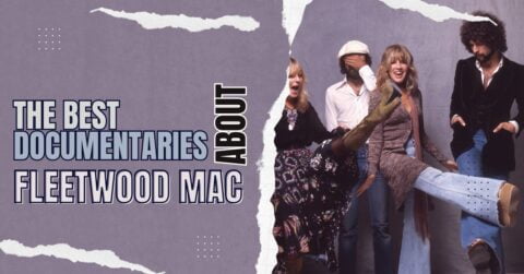 The 10 Best Documentaries About Fleetwood Mac - Documentarytube.com